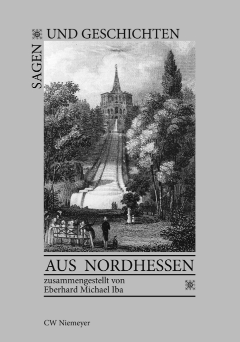 Sagen und Geschichten aus Nordhessen - 