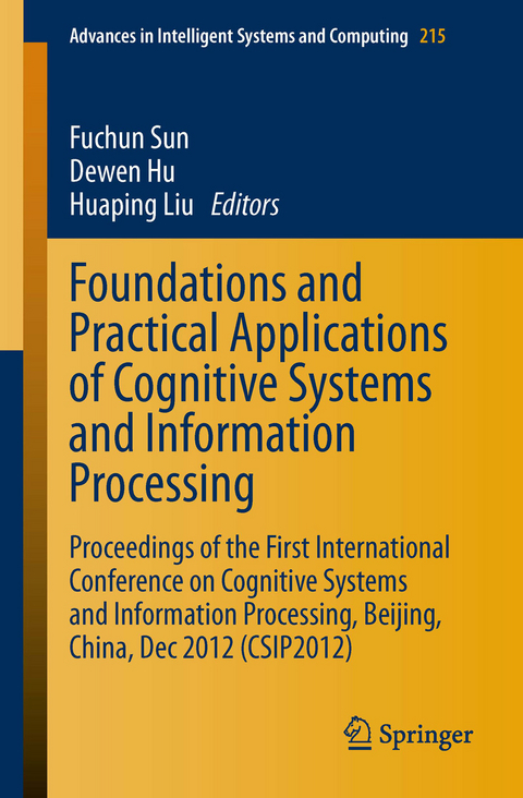 Foundations and Practical Applications of Cognitive Systems and Information Processing - 