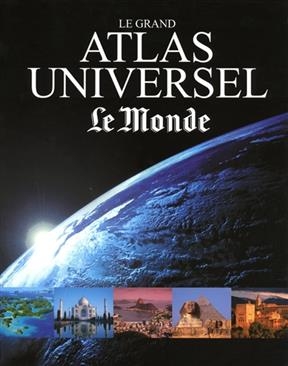 Le grand atlas universel - Le (périodique) Monde