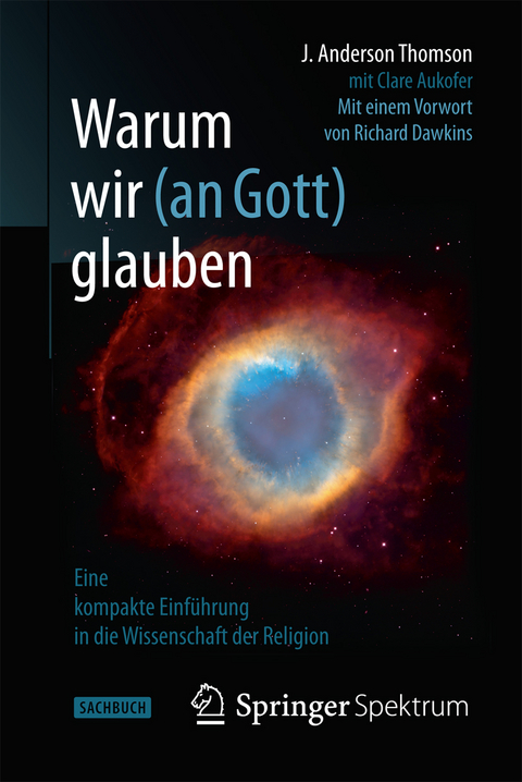 Warum wir (an Gott) glauben - J. Anderson Thomson, Clare Aukofer