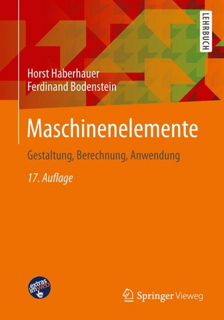 Maschinenelemente - Horst Haberhauer; Ferdinand Bodenstein