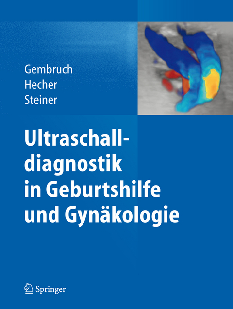 Ultraschalldiagnostik in Geburtshilfe und Gynäkologie - 