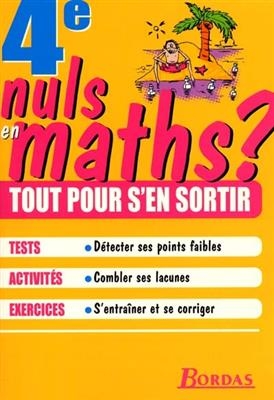 Nuls en maths ? 4e : tout pour s'en sortir - Jean-Luc Romet