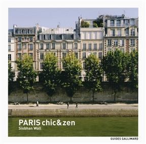 Paris chic & zen - Siobhan Wall