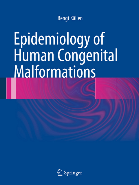 Epidemiology of Human Congenital Malformations - Bengt Källén