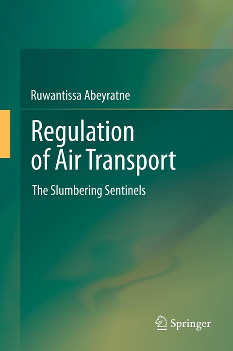 Regulation of Air Transport - Ruwantissa Abeyratne