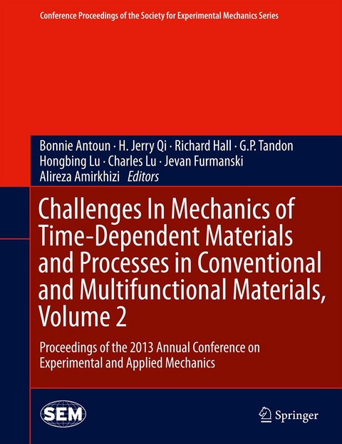 Challenges In Mechanics of Time-Dependent Materials and Processes in Conventional and Multifunctional Materials, Volume 2 - 