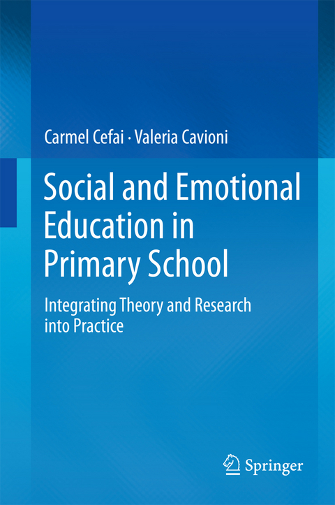 Social and Emotional Education in Primary School -  Valeria Cavioni,  Carmel Cefai