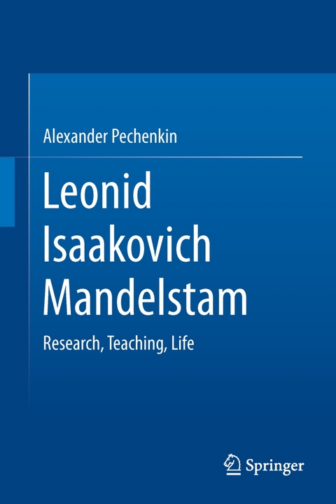 Leonid Isaakovich Mandelstam - Alexander Pechenkin