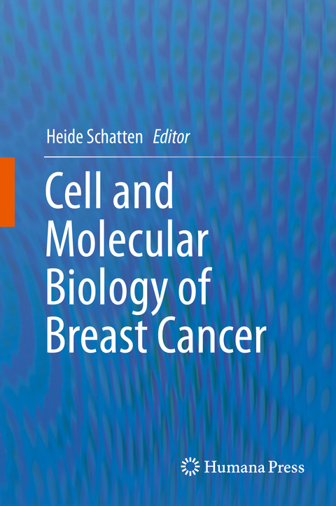 Cell and Molecular Biology of Breast Cancer - 