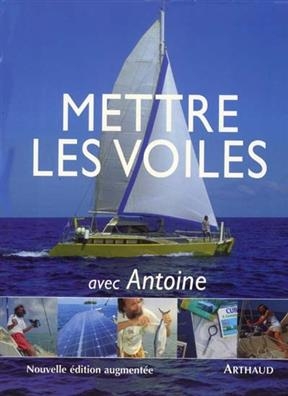 Mettre les voiles avec Antoine : guide du globe-flotteur -  Antoine