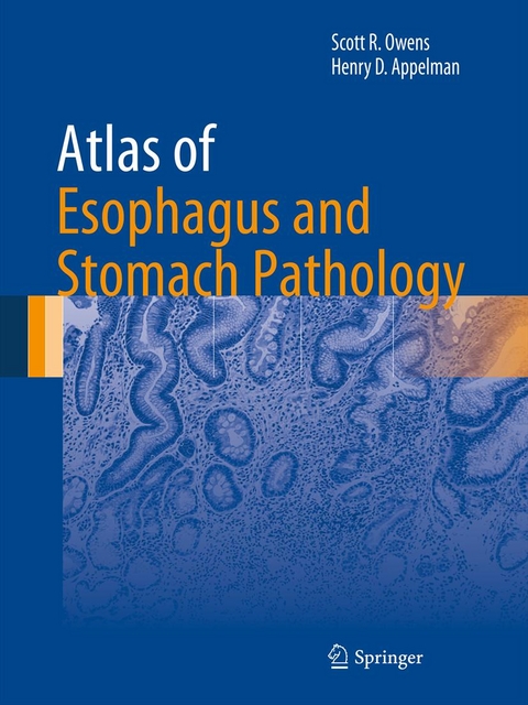 Atlas of Esophagus and Stomach Pathology -  Henry D. Appelman,  Scott R. Owens