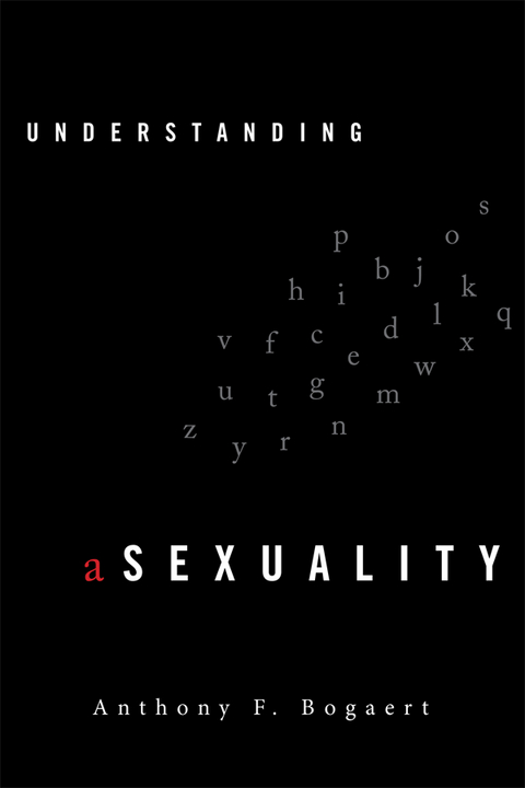 Understanding Asexuality -  Anthony F. Bogaert