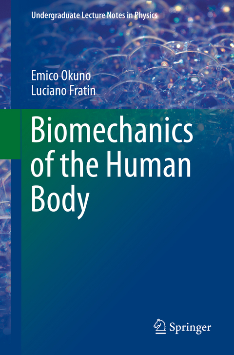 Biomechanics of the Human Body - Emico Okuno, Luciano Fratin