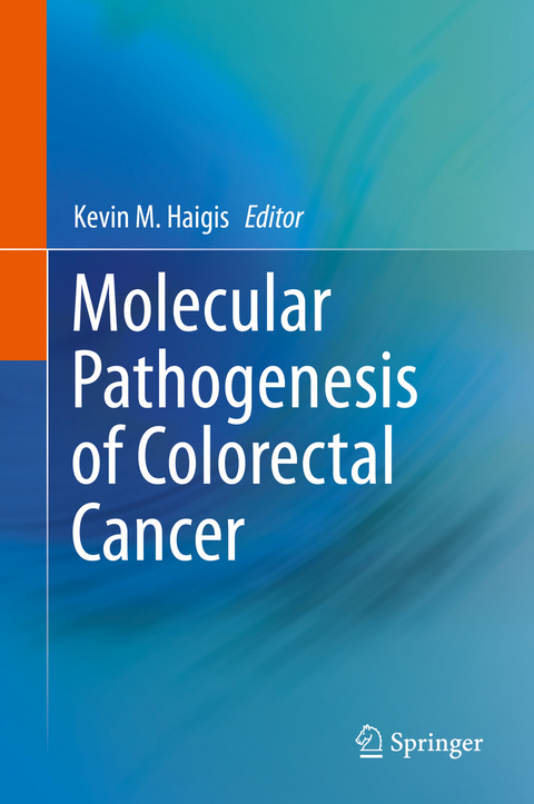 Molecular Pathogenesis of Colorectal Cancer - 