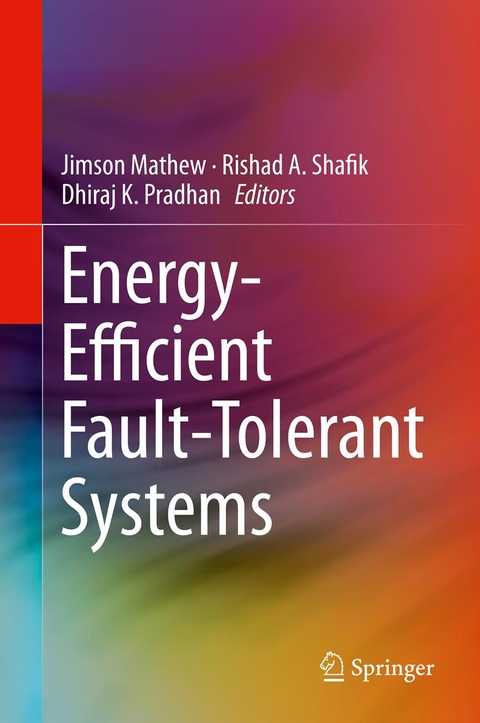 Energy-Efficient Fault-Tolerant Systems - 