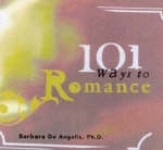 101 Ways to Romance -  Ph.D. Barbara De Angelis