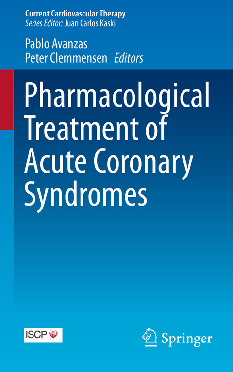 Pharmacological Treatment of Acute Coronary Syndromes - 