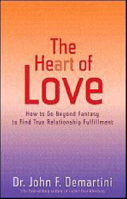 Heart of Love -  Dr. John F. Demartini