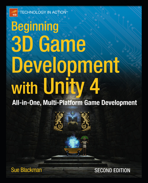 Beginning 3D Game Development with Unity 4 -  Sue Blackman
