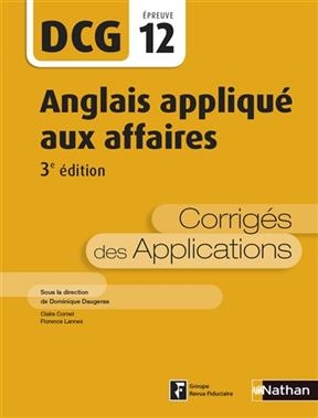 Anglais appliqué aux affaires, DCG, épreuve 12 : corrigés des applications