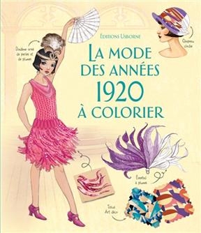 La mode des années 1920 à colorier - Abigail Wheatley