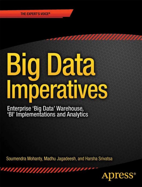 Big Data Imperatives - Soumendra Mohanty, Madhu Jagadeesh, Harsha Srivatsa