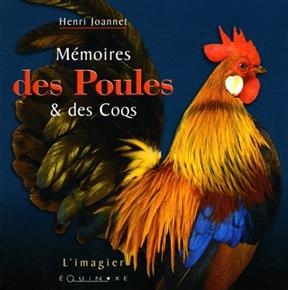 Mémoires des poules et des coqs - Henri Joannet