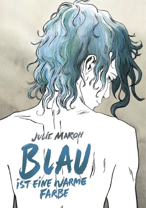 Blau ist eine warme Farbe - Julie Maroh