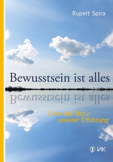 Bewusstsein ist alles - Rupert Spira