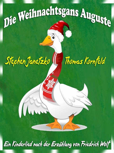 Die Weihnachtsgans Auguste - Stephen Janetzko