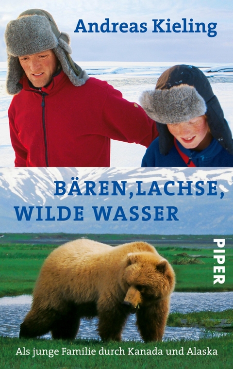 Bären, Lachse, wilde Wasser -  Andreas Kieling