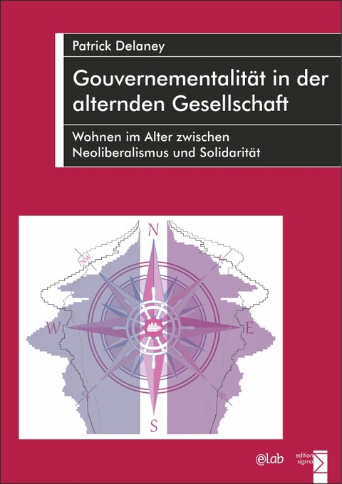 Gouvernementalität in der alternden Gesellschaft - Patrick Delaney