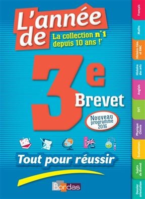 L'année de 3e, brevet : tout pour réussir : nouveau programme 2016