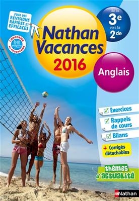 Nathan vacances 2016, de la 3e vers la 2de : anglais - Ghislaine Santoro