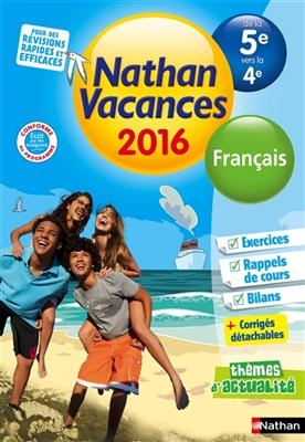 Nathan vacances 2016, de la 5e vers la 4e : français - Maïtena Maltaverne