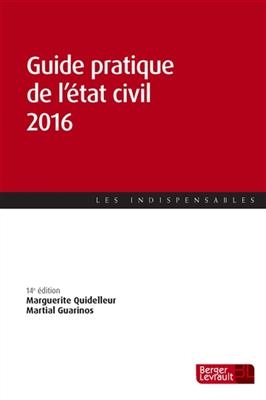 Guide pratique de l'état civil 2016 - Marguerite Quidelleur, Martial Guarinos