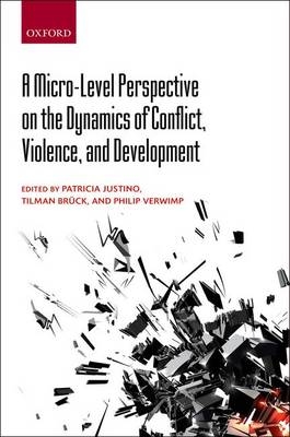 Micro-Level Perspective on the Dynamics of Conflict, Violence, and Development - 
