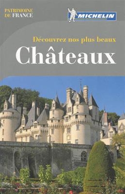 Découvrez nos plus beaux châteaux -  Manufacture française des pneumatiques Michelin