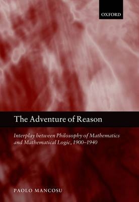 Adventure of Reason -  Paolo Mancosu