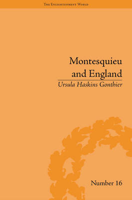 Montesquieu and England -  Ursula Haskins Gonthier