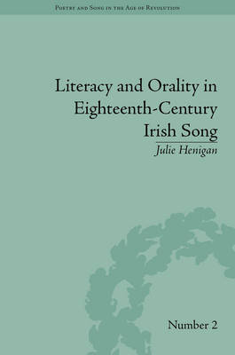 Literacy and Orality in Eighteenth-Century Irish Song -  Julie Henigan