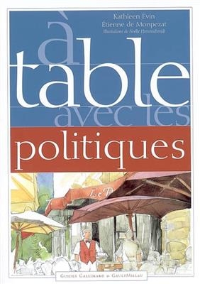 A table avec les politiques - Kathleen Evin, Etienne de Monpezat