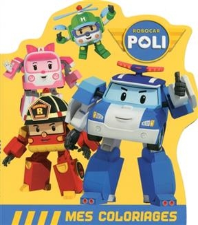 Robocar Poli, mes coloriages : les sauveteurs
