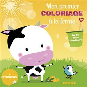 Mon premier coloriage à la ferme : avec gros contours + stickers