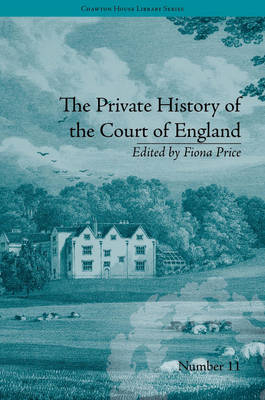 Private History of the Court of England -  Fiona Price