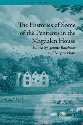 Histories of Some of the Penitents in the Magdalen House - 