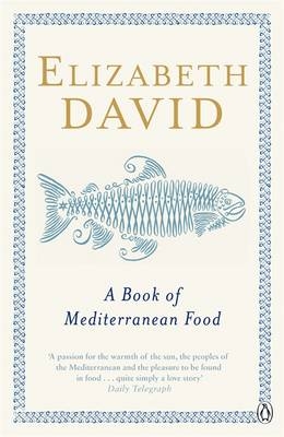 Book of Mediterranean Food -  Elizabeth David