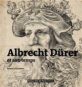 Albrecht Dürer et son temps : dessins et gravures - Emmanuelle Brugerolles, Anne-Marie et al. Garcia