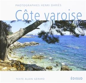 La côte varoise, de soleil et d'eau - Henri Daries